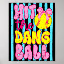 Search for funny softball posters Celebration