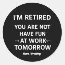 Search for funny retirement stickers Humour