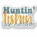 Search for love fishing stickers Hunting
