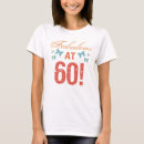 Search for 60th party womens tshirts Cute