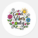 Search for good vibes only stickers Positivity