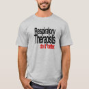 Search for funny respiratory therapist tshirts Saying