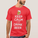 Search for keep calm drink beer tshirts Party