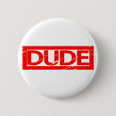 Search for dude badges Humour
