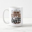 Search for funny safety humour mugs Sarcastic