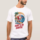 Search for surfing santa tshirts Santa on vacation