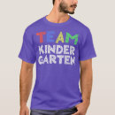 Search for team kindergarten tshirts First day of school