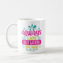 Search for worth the wait mugs Sarcastic