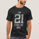 Search for legal 21 tshirts Turning twenty one