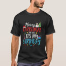 Search for cute christmas tshirts Birthday