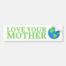Search for your mother bumper stickers Climate change