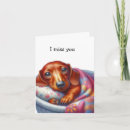 Search for i miss you cards Dachshund