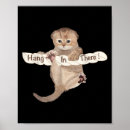 Search for hang in there cat posters Inspirational