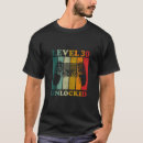Search for level 30 unlocked tshirts 30th