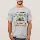 Search for gardener tshirts Chickens