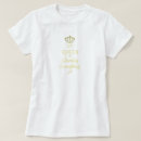 Search for queen of everything tshirts Princess