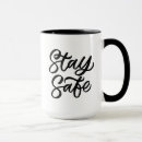 Search for stay safe mugs Motivation