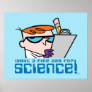 Search for dexters laboratory posters Dexter quote