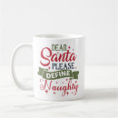 Search for naughty list mugs Joke