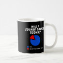 Search for square dance mugs Dancing