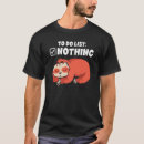 Search for to do list nothing tshirts Sloth