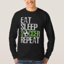 Search for eat sleep soccer tshirts Cool
