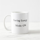 Search for saving energy mugs Humor