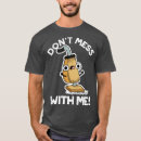 Search for dont mess with me tshirts Sports