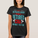Search for cna tshirts Retired
