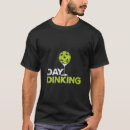 Search for pickle ball tshirts Birthday