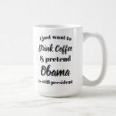 Search for obama coffee mugs Political