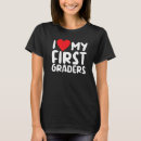Search for 1st grader tshirts Teaching