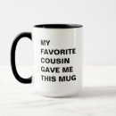 Search for best cousin ever mugs Funny