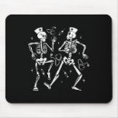 Search for skeleton dance mousepads Horror