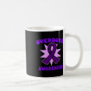 Search for harm mugs Overdose awareness quote