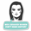 Search for woman quote stickers Well behaved women