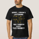 Search for funny electronics engineer tshirts Nerd