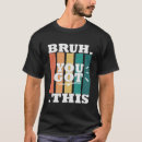 Search for bruh tshirts Sarcastic