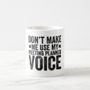 Search for funny meetings mugs Sarcastic