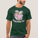 Search for when pigs fly tshirts Cute