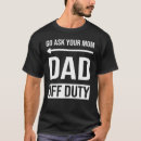 Search for go ask your mom tshirts Off
