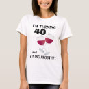 Search for turning 40 tshirts Over the hill