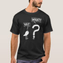 Search for wait what tshirts Teacher