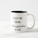 Search for leave alone mugs Quote