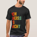 Search for german language tshirts Weiss