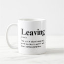 Search for going to work mugs Leaving