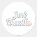 Search for just breathe stickers Motivational