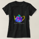 Search for teapot tshirts Whimsical