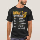 Search for pharmacy tshirts Clerk