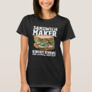 Search for make me a sandwich tshirts Sammich